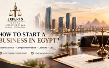 "Experts Gamal Attorneys at Law Hurghada Red Sea Egypt – banner on how to start a business in Egypt with Cairo skyline, scales of justice, and a contract on a desk"